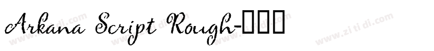 Arkana Script Rough字体转换